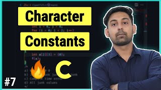 Character Constants In C  Constants In C  Explain In Hindi  By Nirbhay Kaushik [upl. by Ecniv917]