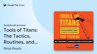 Tools of Titans The Tactics Routines and… by Ninja Reads · Audiobook preview [upl. by Hardi]