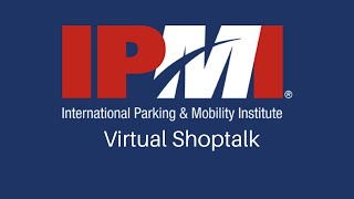 IPMIs Shoptalk Mobility Options and COVID19 [upl. by Geddes]