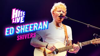 Ed Sheeran  Shivers Live at Hits Live [upl. by Sax465]