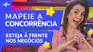 Como MAPEAR sua CONCORRÊNCIA 🤔 5 Dicas INFALÍVEIS para se DESTACAR 🚀 DOMINE o seu mercado [upl. by Egidio]