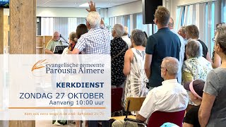 Kerkdienst Evangelische Gemeente Parousia  27 oktober 2024 [upl. by Temp]