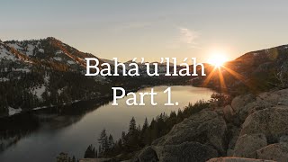 The Story of Bahá’u’lláh  Bahá’u’lláh  Part 1 [upl. by Lemrahc]