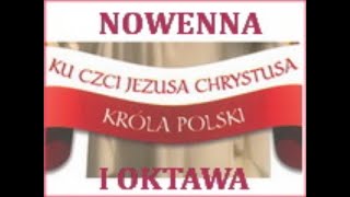 Oddolna Intronizacja  Dzień 6  Nowenna i oktawa ku czci Jezusa Chrystusa Króla Polski [upl. by Janifer631]