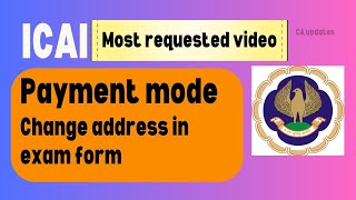 ✅ICAI PAYMENT mode and CHANGES in exam form  CA updates [upl. by Ytsenoh860]