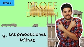 3 Las preposiciones latinas Nivel 3 [upl. by Bruning]