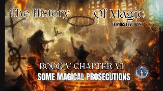 Unveiling the Shadows Exploring Some Magical Prosecutions  The History of Magic by Eliphas Levi [upl. by Lleoj]