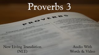 Proverbs 3  Holy Bible  New Living Translation NLT Audio Bible With Video [upl. by Drugge]