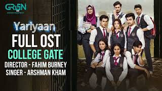 College Gate Ost  Yaariyan  Full Song  Arshman Khan  Green Tv [upl. by Stephan]