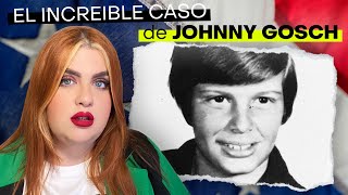 el INCREIBLE caso JOHNNY GOSCH [upl. by Ecylla207]