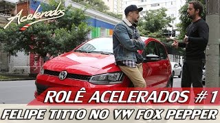 FELIPE TITTO NO VOLKSWAGEN FOX PEPPER  ROLÊ ACELERADOS 1 [upl. by Schafer889]