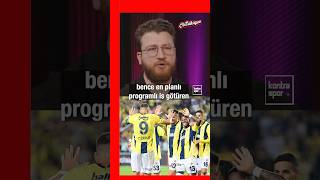 Fenerbahçe en planlı programlı iş götüren takım oldu  Uğur Karakullukçu [upl. by Eirruc]