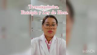 Termoquímica Entalpía y Ley de Hess [upl. by Arodoeht847]