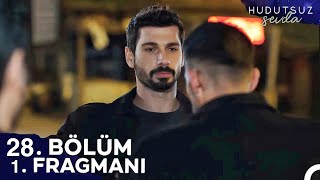 Hudutsuz Sevda 28 Bölüm 1 Fragmanı  Sana Gelicem Demiştim [upl. by Vescuso]