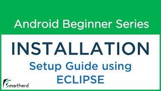 OBSOLETE Installation using ECLIPSE ADT PLUGIN SDK amp JAVA JDK [upl. by Hemphill]