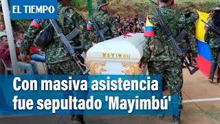 Indignante con masiva asistencia fue sepultado el jefe disidente ‘Mayimbú’  El Tiempo [upl. by Dulcy12]