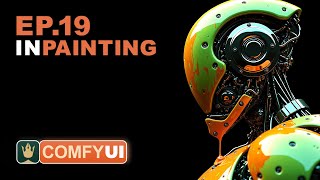 ComfyUI Tutorial Series Ep19  SDXL amp Flux Inpainting Tips with ComfyUI [upl. by Craven]