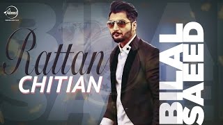 Rattan Chittian te din wich taare labde Lyrics Bilal Saeed [upl. by Katleen481]