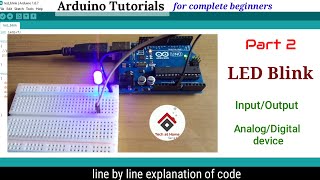 Arduino tutorial 2 LED Blink program with code explained  How to blink an LED using Arduino [upl. by Priestley366]