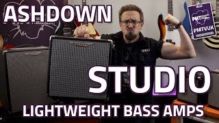 Ashdown Studio Bass Amplifiers  Overview amp Demo [upl. by Namia]