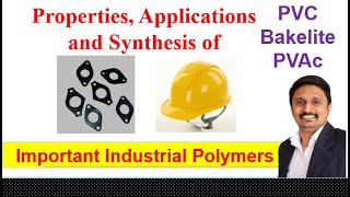 Important Industrial Polymers  Properties and Applications of PVC  Bakelite  PVAc [upl. by Lerret]