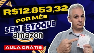 COMO VENDER NA AMAZON SEM TER ESTOQUE  DROPSHIPPING NA AMAZON [upl. by Aldrich]