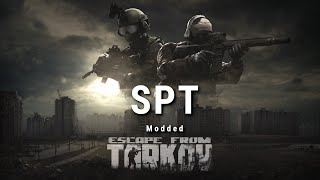 Modded Tarkov  SPT Escape from Tarkov [upl. by Horwath]