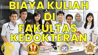 BIAYA KULIAH KEDOKTERAN DI PTN TERBAIK DI INDONESIA [upl. by Yralih]