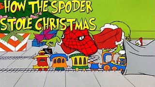 How The Spoder Stole Christmas [upl. by Ardnoyek852]