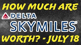 How Much are DELTA SKYMILES Worth  pLOG 15 [upl. by Zachary]