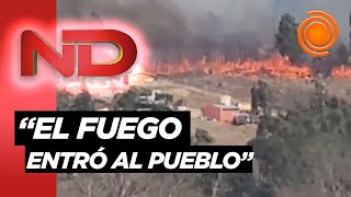 DRAMÁTICO RELATO quotEstoy viendo como una casa se está incendiandoquot contó el intendente de Yacanto [upl. by Northington240]