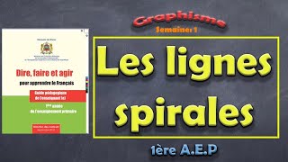 graphisme les lignes spirales 1ere année dire faire et agir pour comprendre le français [upl. by Enrika]