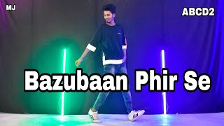 Bezubaan Phir Se  ABCD2  Dance Video Mj  Disneys ABCD 2  Varun Dhawan amp Shraddha Kapoor [upl. by Enaasiali]