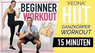 Leichtes HIIT Workout für Beginner – fit und glücklich mit 15 Minuten Ganzkörpertraining  KEONA [upl. by Wunder513]