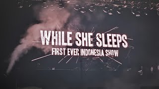 WHILE SHE SLEEPS LIVE AT JAKARTA quotFIRST EVER INDONESIA SHOWquot FULL SHOW [upl. by Enrica]