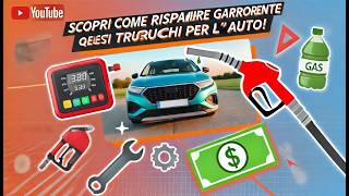 Scopri Come Risparmiare Carburante Con Questi Trucchi Per LAuto [upl. by Ttegirb]