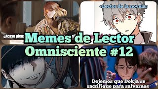 Memes de Lector Omnisciente 12 [upl. by Aneerahs]