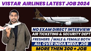 Vistara Airlines Latest Ground Staff Job 2024  Freshers  Male amp Female  Airport Job vistara job [upl. by Malti]