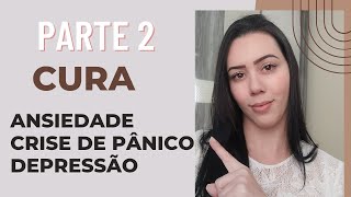 CURA DA ANSIEDADE DEUS ME LIBERTOU MEU TESTEMUNHO 🙏❤️ PARTE 2 [upl. by Hsakiv37]