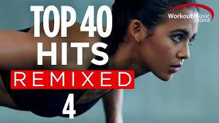 Workout Music Source  Top 40 Hits Remixed 4 60 Minute NonStop Workout Mix  128 BPM [upl. by Fayette746]