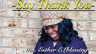 Min Esther ELblessing  Say Thank You Official Video [upl. by Angil]