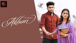 AKHAN Official Video Sabba  MXRCI  New Punjabi Songs 2024  Latest Punjabi Songs 2024 [upl. by Gladstone]