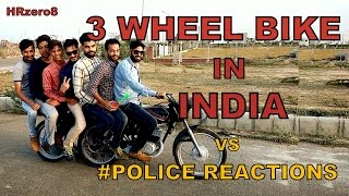 3 Wheel bike in India Vs Police Reactions [upl. by Filia]