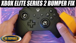 XBOX Elite 2 Controller BUMPER FIX LB RB REPLACEMENT [upl. by Lenka528]