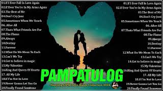 PAMPATULOG OPM ENGLISH LOVE SONGS  Sleeping OPM Love Songs Collection 2024 [upl. by Sissie]