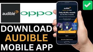 How To Download Audible App On Oppo Phone Step By Step [upl. by Allis]