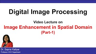 L17  Image Enhancement in Spatial Domain Part1  Digital Image Processing AKTU [upl. by Groh]