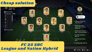 FC 25 FIFA 25  League and nation hybrid SBC  All SBC  cheap solution [upl. by Christan]