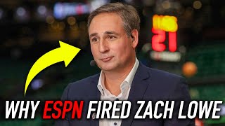 Why Did ESPN Fire Zach Lowe [upl. by Essilem]