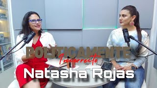 POLITICAMENTE INCORRECTO con Natasha Rojas [upl. by Armalda]